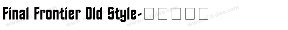 Final Frontier Old Style字体转换